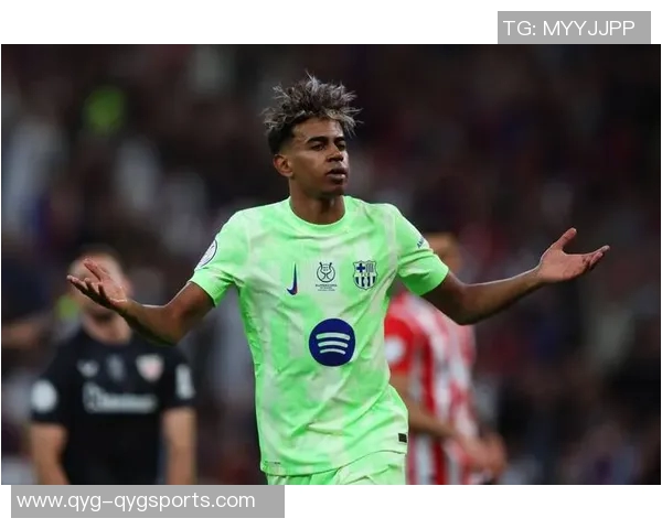 亚马尔嘲讽皇马偷窃言论引发争议激励对手球员奋起反击